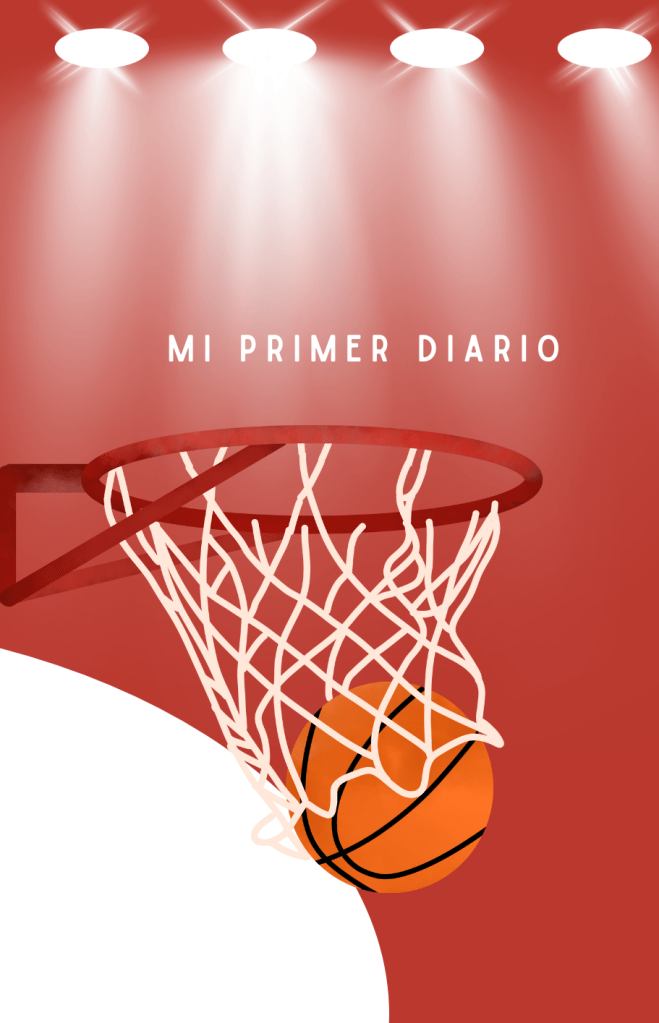 Mi primer diario ( infantil - granate- baloncesto)